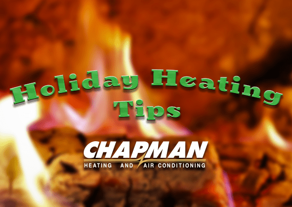 Holiday Heating Tips